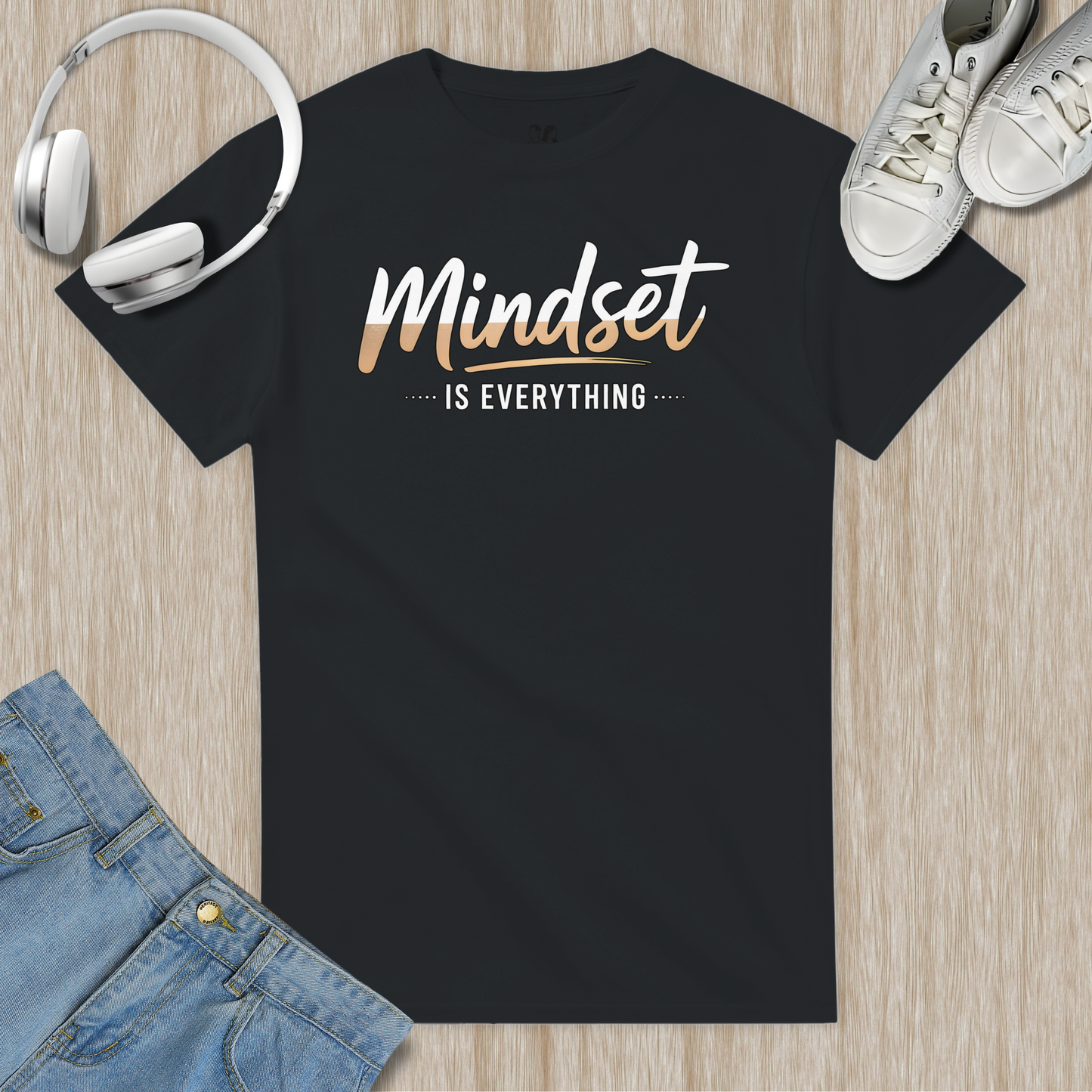 Mindset Is Everything
