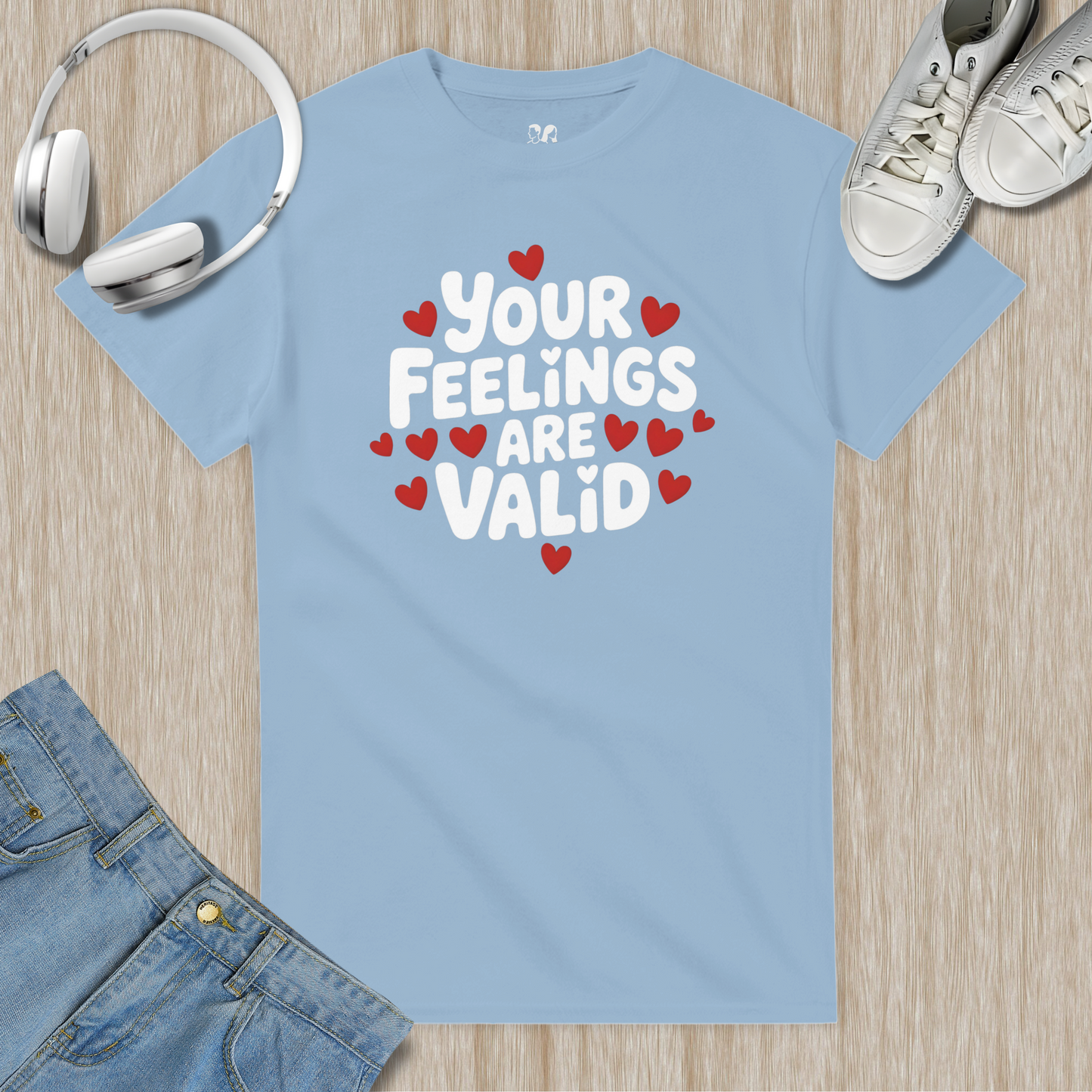 Your Feelings Are Valid