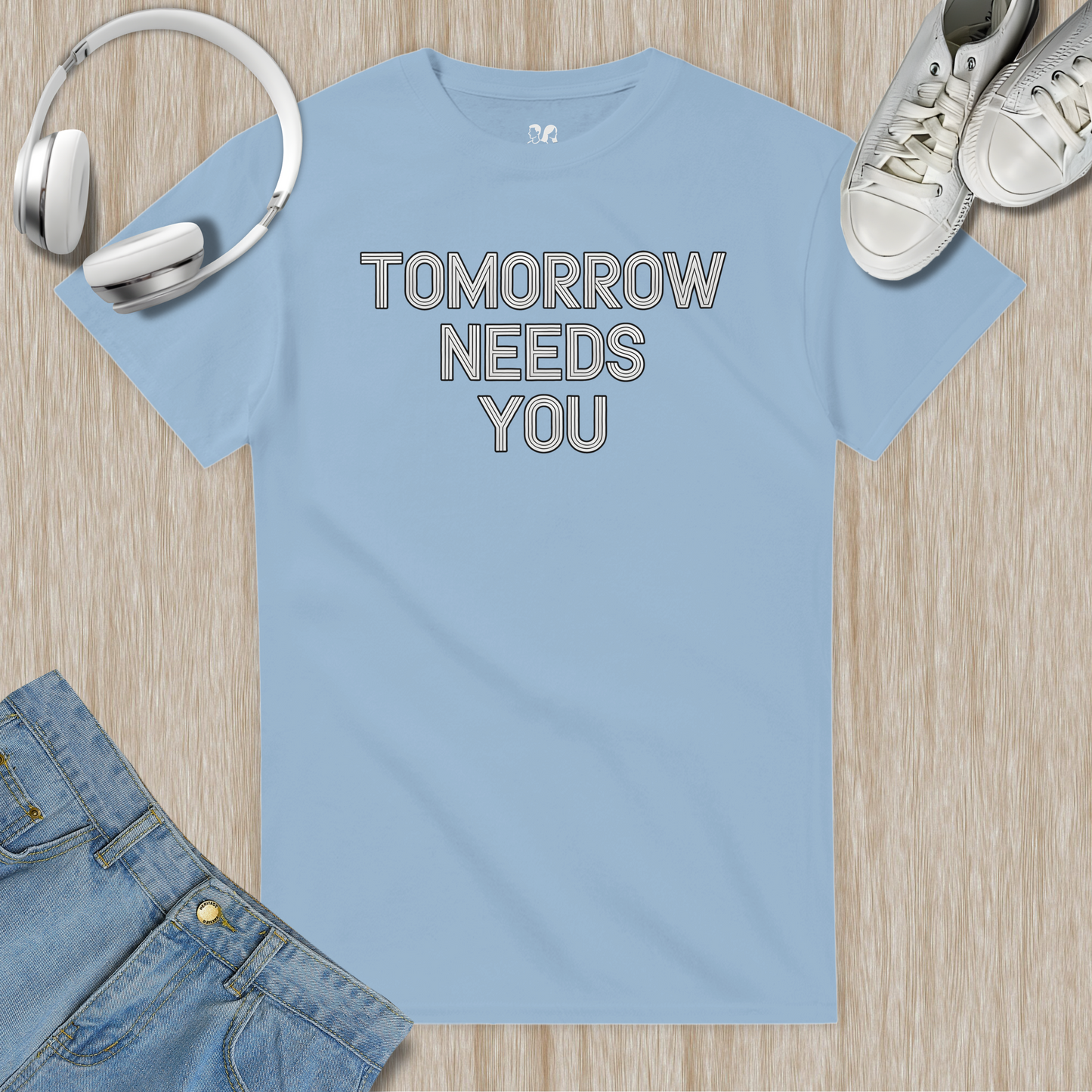 Tomorrow Needs You