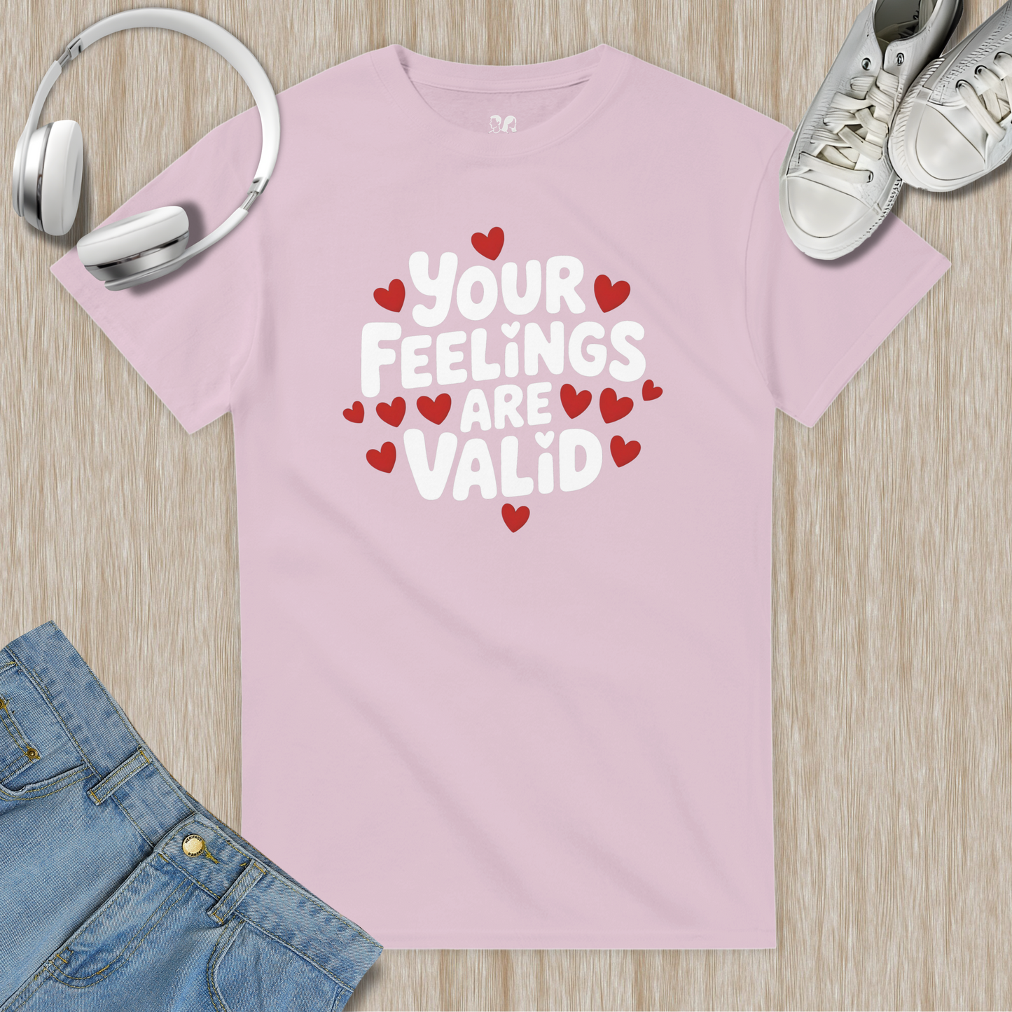 Your Feelings Are Valid