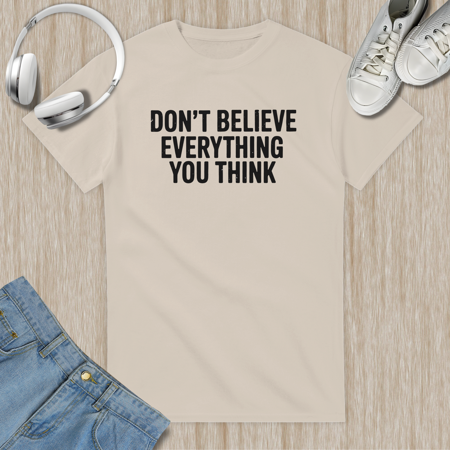 Don't Believe Everything You Think