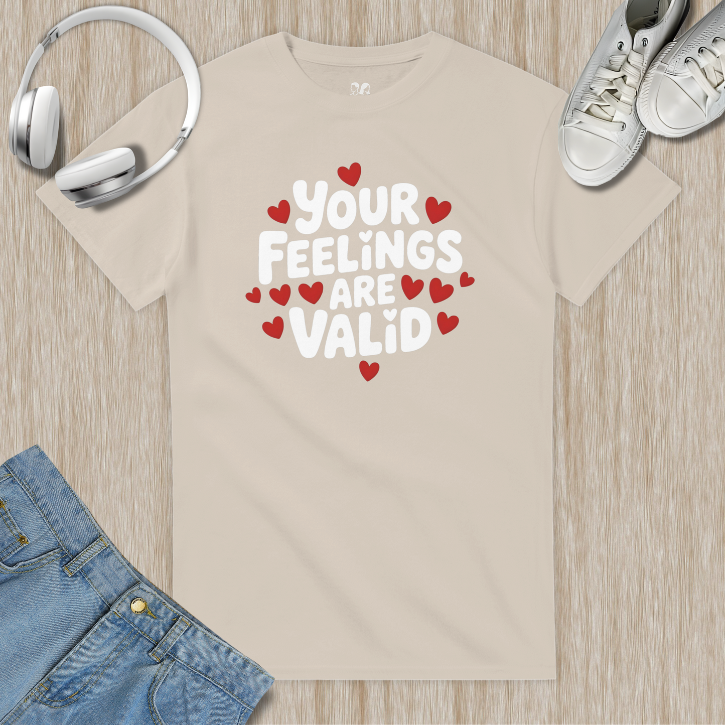 Your Feelings Are Valid