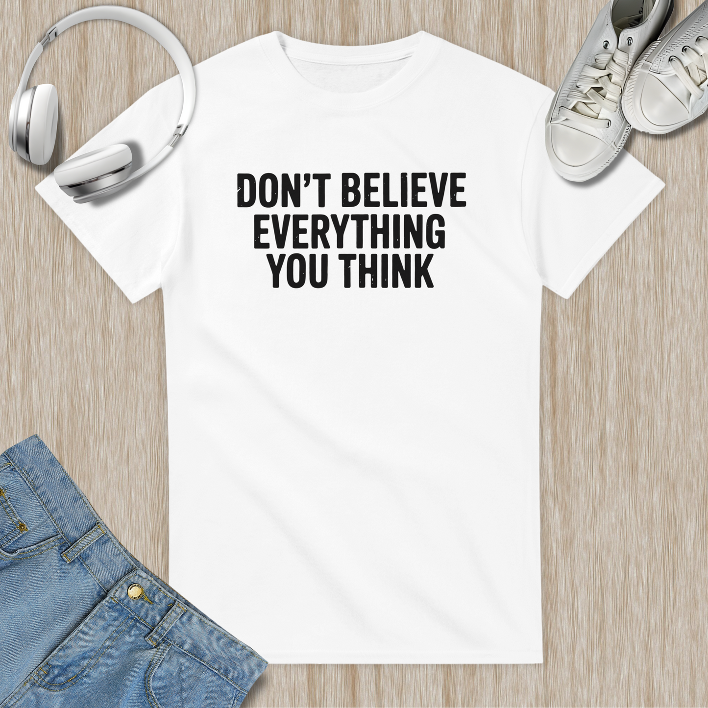 Don't Believe Everything You Think
