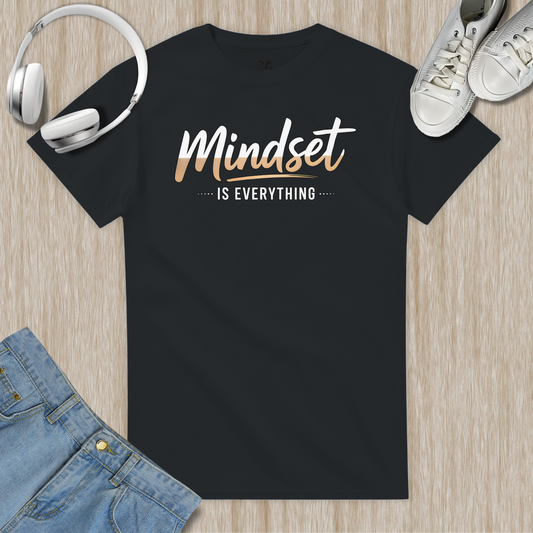 Mindset Is Everything