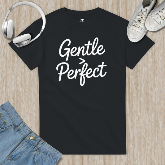 Gentle > Perfect