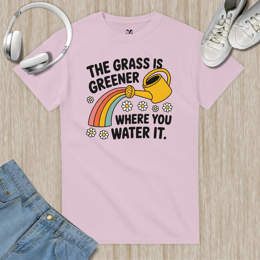 The Grass Is Greener Where You Water It