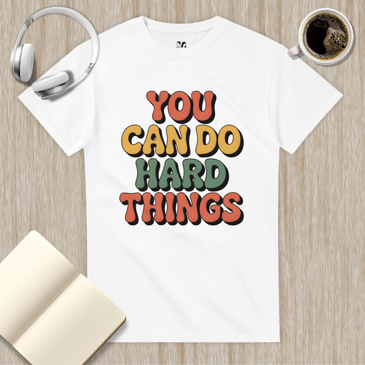 You Can Do Hard Things
