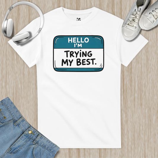 Hello I'm Trying My Best